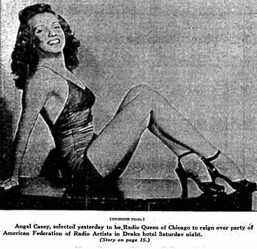 Angel Casey, Queen of Chicago radio 1944, 45, and 46.